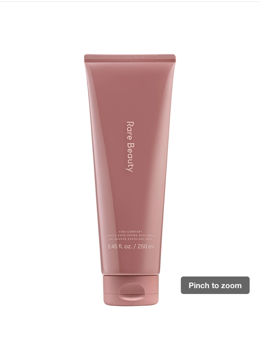 Rare Beauty Find Comfort Exfoliating Body Wash.
